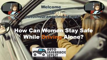 10 Safety tips for Women who driving alone