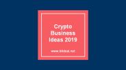 Crypto Business Ideas