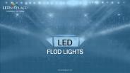 LED Flood Lights - Get Long Lasting Efficient Lighting