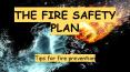 The Fire Safety Plan For your Home & Workplace! PowerPoint PPT Presentation