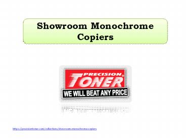 Showroom Monochrome Copiers