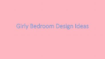 Girly Bedroom Design Ideas