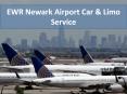 EWR Newark Airport Car & Limo Service PowerPoint PPT Presentation