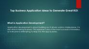 3 Top Business Application Ideas To Generate Great ROI