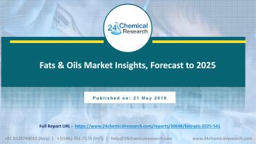 Fats & Oils Market Insights, Forecast to 2025