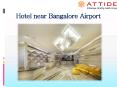 Hotels near Bangalore Airport PowerPoint PPT Presentation