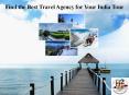 Find the Best Travel Agency for Your India Tour PowerPoint PPT Presentation