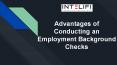 Advantages of Conducting Employment Background Checks PowerPoint PPT Presentation