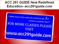 ACC 291 GUIDE New Redefined Education--acc291guide.com PowerPoint PPT Presentation