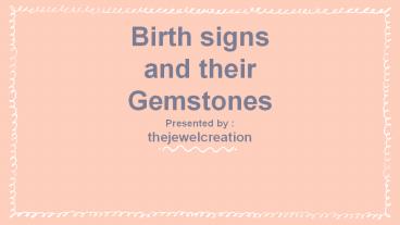 Zodiac Signs and their gemstones