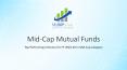 Top Performing Mid-Cap Funds PowerPoint PPT Presentation