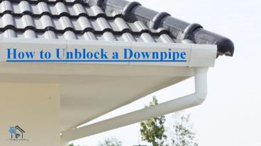 PPT – How to Unblock a Downpipe PowerPoint presentation | free to ...