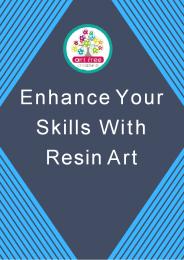 Enhance Your Skills With Resin Art