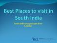 Best Places to visit in South India PowerPoint PPT Presentation