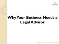 Why Your Business Needs a Legal Advisor PowerPoint PPT Presentation