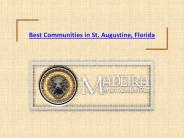 Best Communities in St. Augustine, Florida