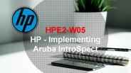 HPE2-W05 Exam Braindumps