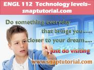 ENGL 112 Technology levels--snaptutorial.com PowerPoint PPT Presentation