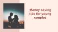 Money saving tips for young couples/PANDA CASHBACK PowerPoint PPT Presentation