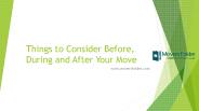 Things to Consider Before, During and After Your Move