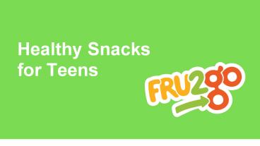 Best Healthy Snacks For Teens | FRU2go