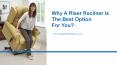 Here Is Why A Riser Recliner Is The Best Option For You PowerPoint PPT Presentation