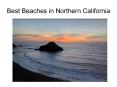 Best beaches in Northern California PowerPoint PPT Presentation