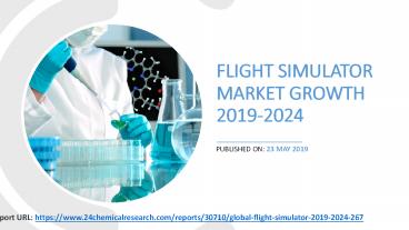 Global Flight Simulator Market Growth 2019-2024