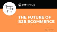 The Future of B2B E-commerce