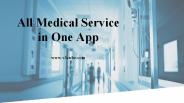 All Medical Service  in One App
