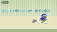 AAC Blocks VS Clay | Red Bricks