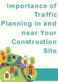 Importance of Traffic Planning in and near Your Construction Site PowerPoint PPT Presentation
