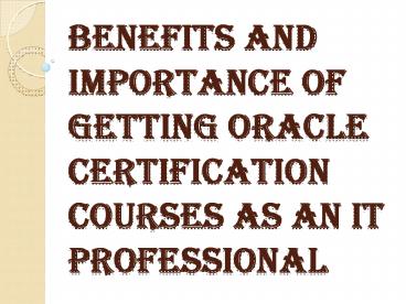 What About The Oracle Certification Courses Exams?