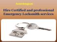 Hire Certified and professional Emergency Locksmith services PowerPoint PPT Presentation