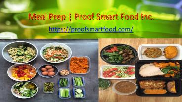 Meal Prep -  Proof Smart Food