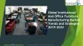 Institutional And Office Furniture Manufacturing Global Market Report 2019
