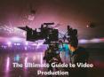 The Ultimate Guide to Video Production PowerPoint PPT Presentation
