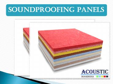 Soundproofing Acoustic Panels