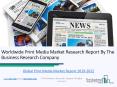 Global Print Media Market Report 2019-2022 PowerPoint PPT Presentation