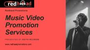 Music Video Marketing Services - Redhead Promotions