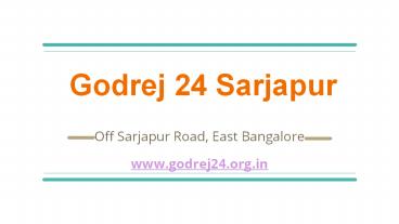 Godrej 24 Sarjapur Residential Apartment Bangalore