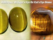 Difference Of Tiger's Eye Or Cat's Eye Stone
