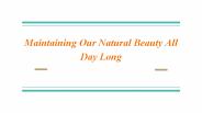 Maintaining Our Natural Beauty All Day Long
