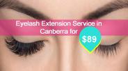 Eyelash Extension Service in Canberra for $89