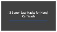 3 Super Easy Hacks for Hand Car Wash