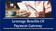 Benefits Of Using Best Payment Gateway