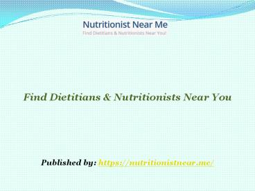 Find Dietitians & Nutritionists Near You