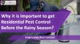 Why it is Important to Get Residential Pest Control Before the Rainy Season? PowerPoint PPT Presentation