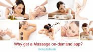 Why get a Massage on-demand app?