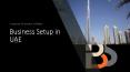 How To Setup A Business in UAE | Business Formation in Dubai, UAE PowerPoint PPT Presentation